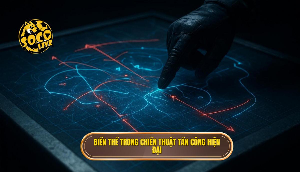 Các biến thể phổ biến trong chiến thuật tấn công biên hiện đại