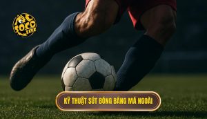 thumb - Kỹ thuật sút bóng bằng má ngoài